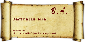 Barthalis Aba névjegykártya